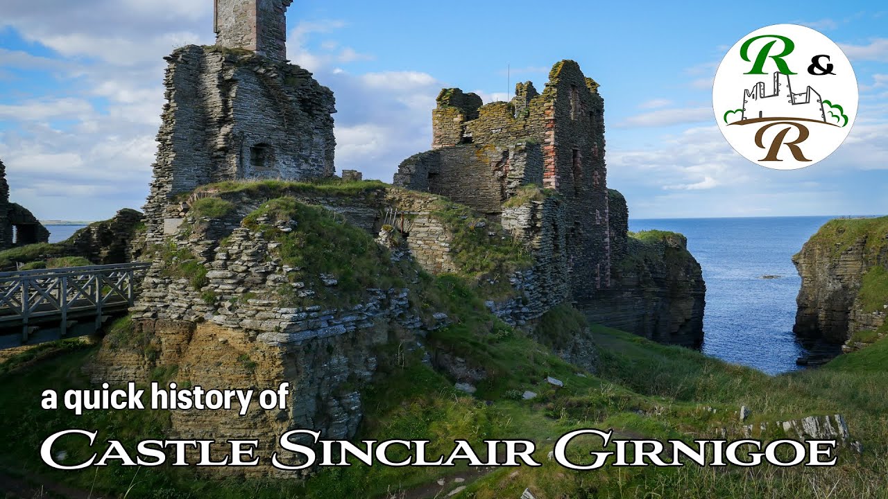 A quick history of Castle Sinclair Girnigoe...a tale of two castles