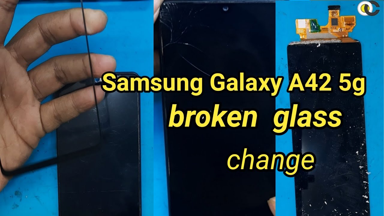 Samsung Galaxy A42 5g Broken Glass Change/Samsung A42 5G touch glass replacement....