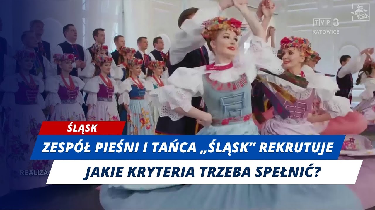 Szansa na karierę artystyczną. Zespół „Śląsk” szuka talentów