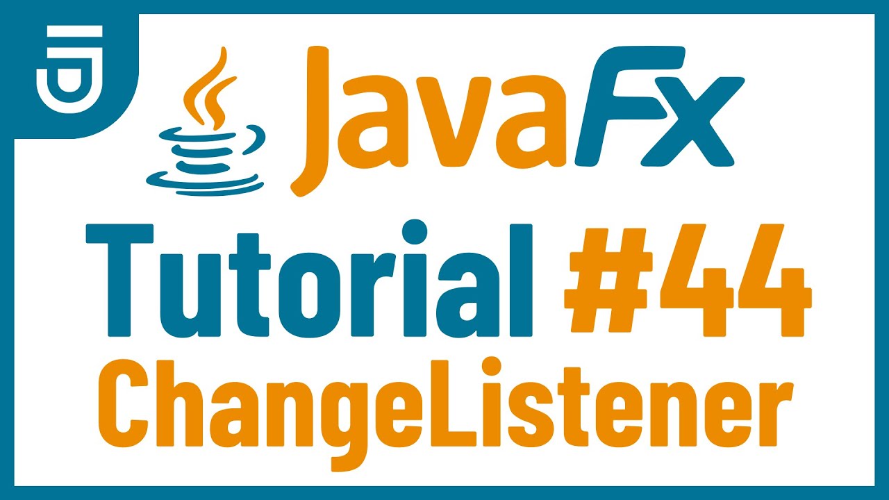ChangeListener | Учебное пособие по графическому интерфейсу JavaFX для начинающих
