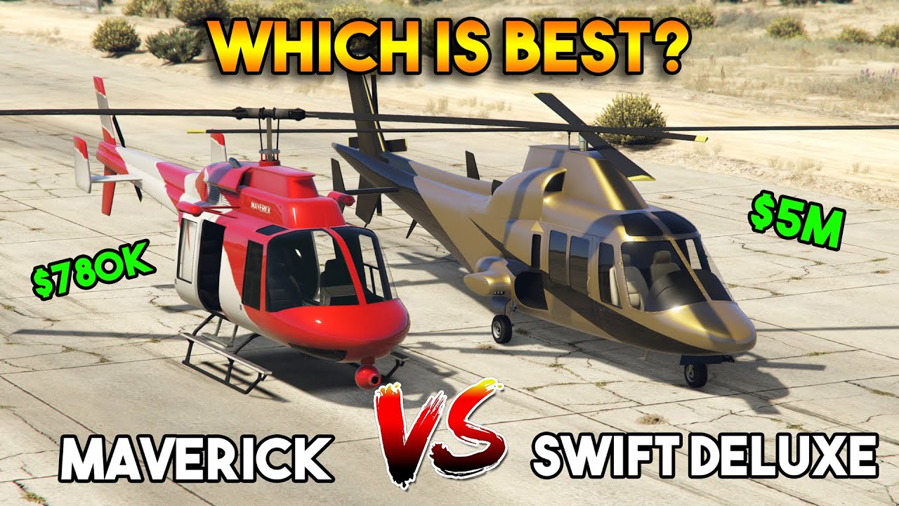 GTA 5 ONLINE : SWIFT DELUXE VS MAVERICK (WHICH IS BEST? CHEAPEST VS MOST EXPENSIVE)