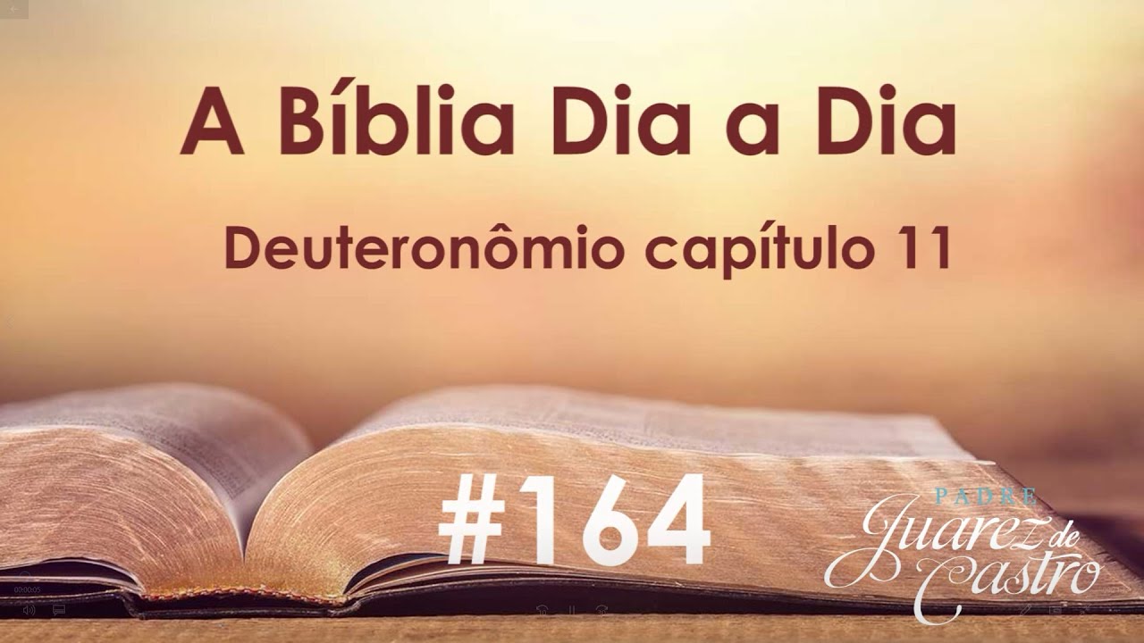 Curso Bíblico 164 - Deuteronômio Capítulo 11 - Compreender a Obra de Deus, Deus zela pela terra