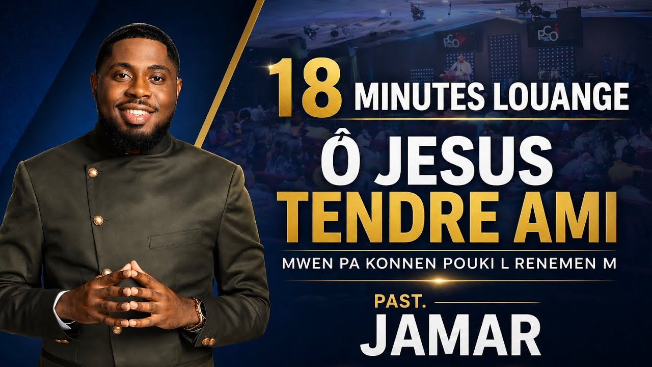 Oh, Jésus Tendre Ami| Eglise Pentecotiste D’Orlando| Pastor Jamar Joseph 