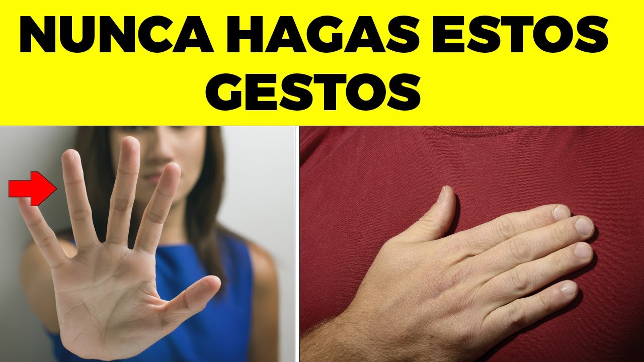 GESTOS CON LAS MANOS QUE NUNCA DEBES HACER