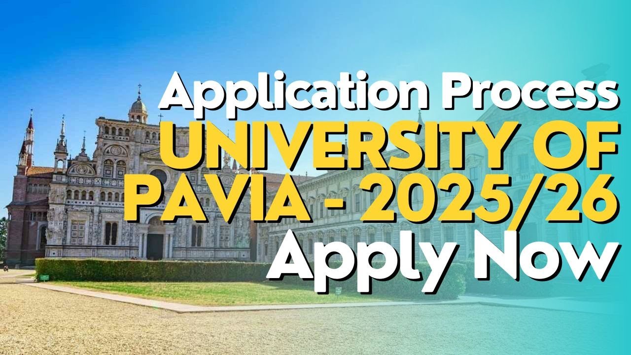 University of Pavia Application Process 2025-26 | Urdu | Hindi | Requirements | Deadline | Fee