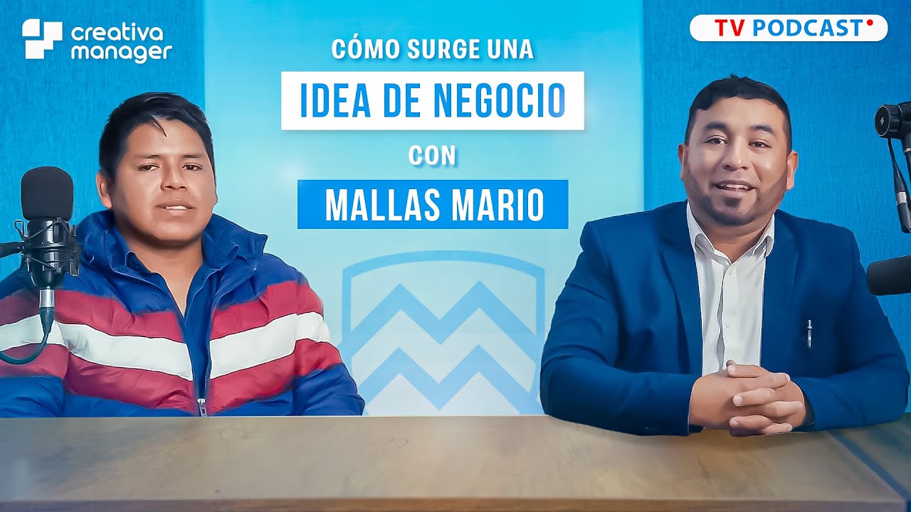 COMO SURGE UNA IDEA DE NEGOCIO CON MALLAS MARIO