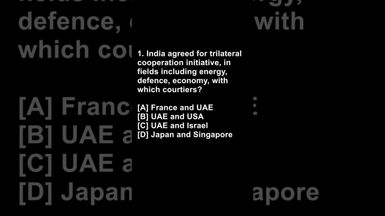 India agreed for trilateral cooperation initiative | Current affairs #1 
