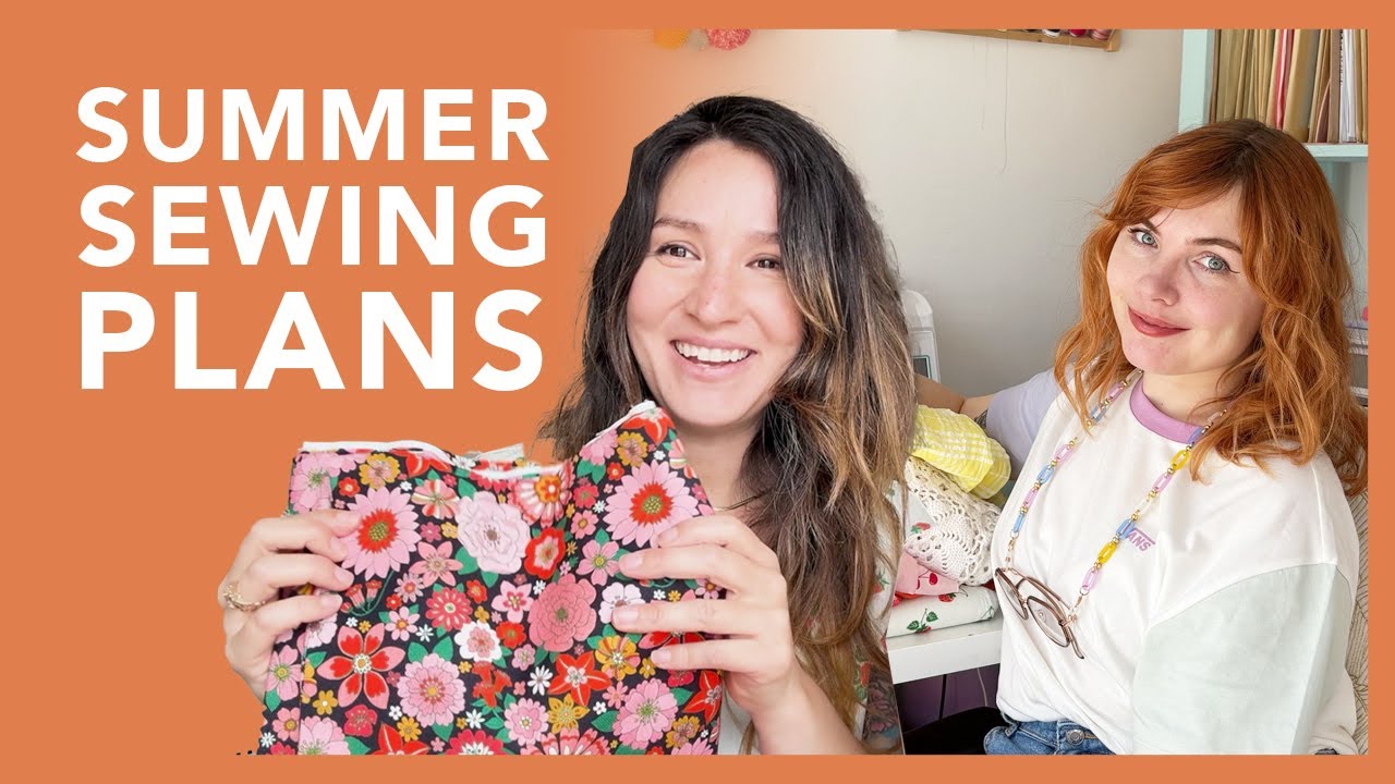 Summer Sewing Plans 2025