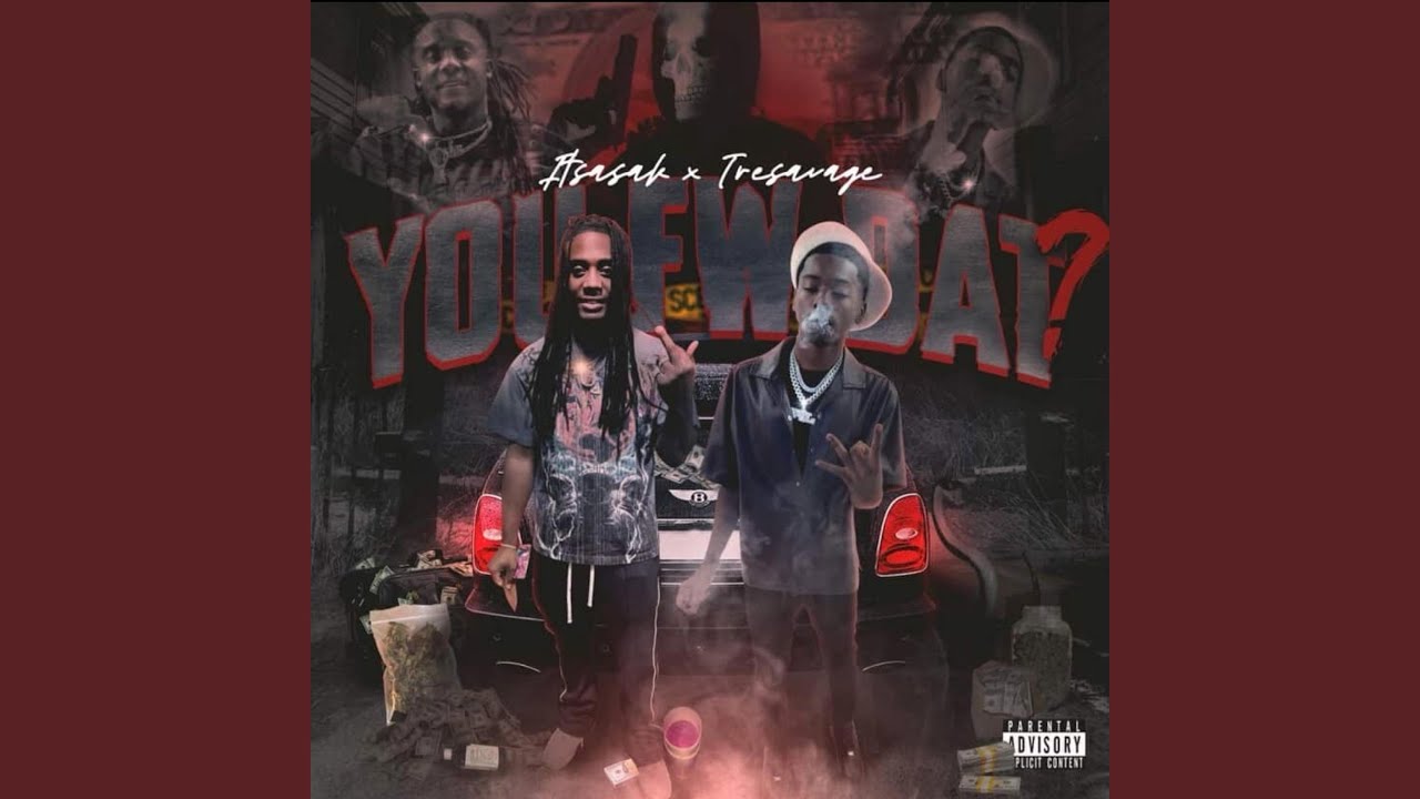 Itsasak x tresavage x youfwdat?