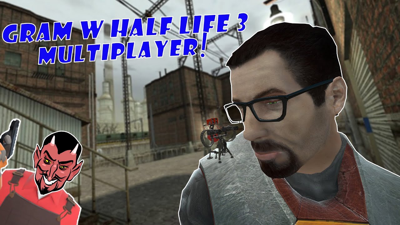 Gram w bete hlx Half Life 3 Multiplayer!!! (Prima aprilis)