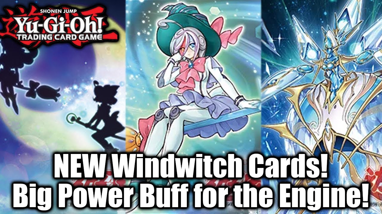 NEW WINDWITCH CARDS REVEALED! ENGINE GOES TO THE NEXT LVL! Yu-Gi-Oh!