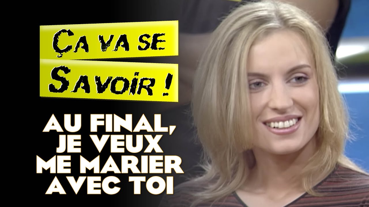 Au final, je veux me marier avec toi - &Ccedil;a va se savoir !