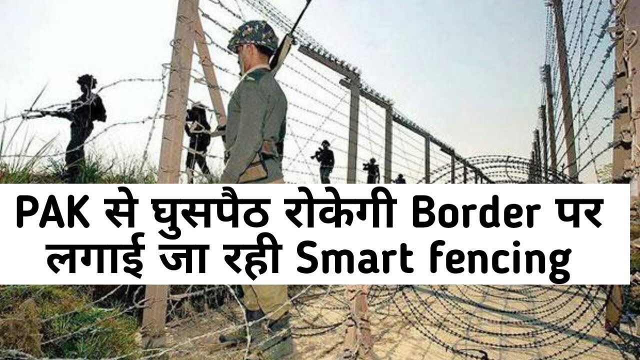 'Smart Fencing' on International Border to Stop Pak's Intrusion
