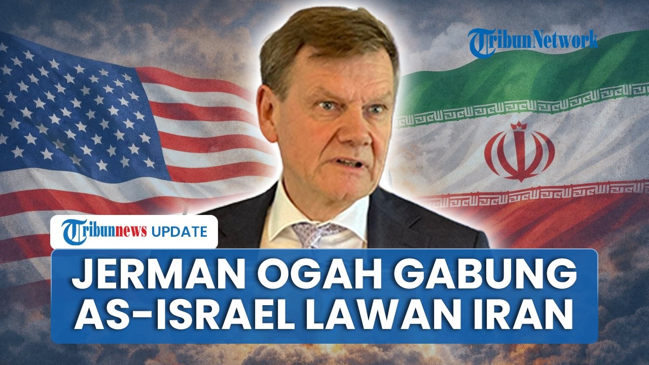 Jerman Tolak Mentah-mentah Gabung AS & Israel dalam Perang Melawan Iran, Ogah Dukung Gulingkan Rezim