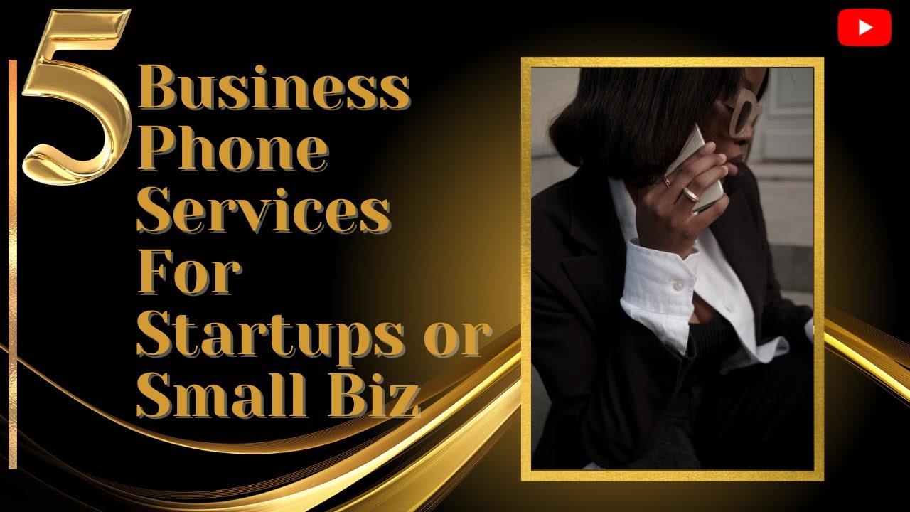 Top 5 Business Phone Services for Small & Startup Businesses