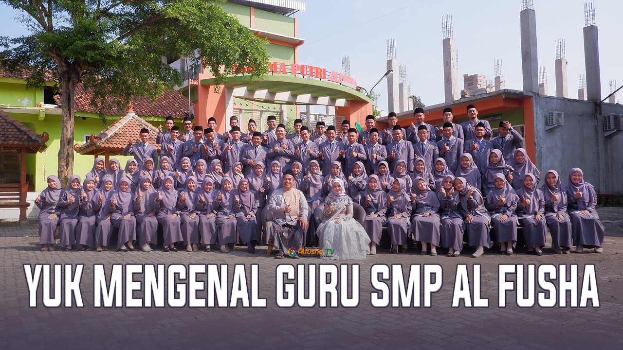 Yuk Kenalan Sama Guru - Guru SMP AL Fusha