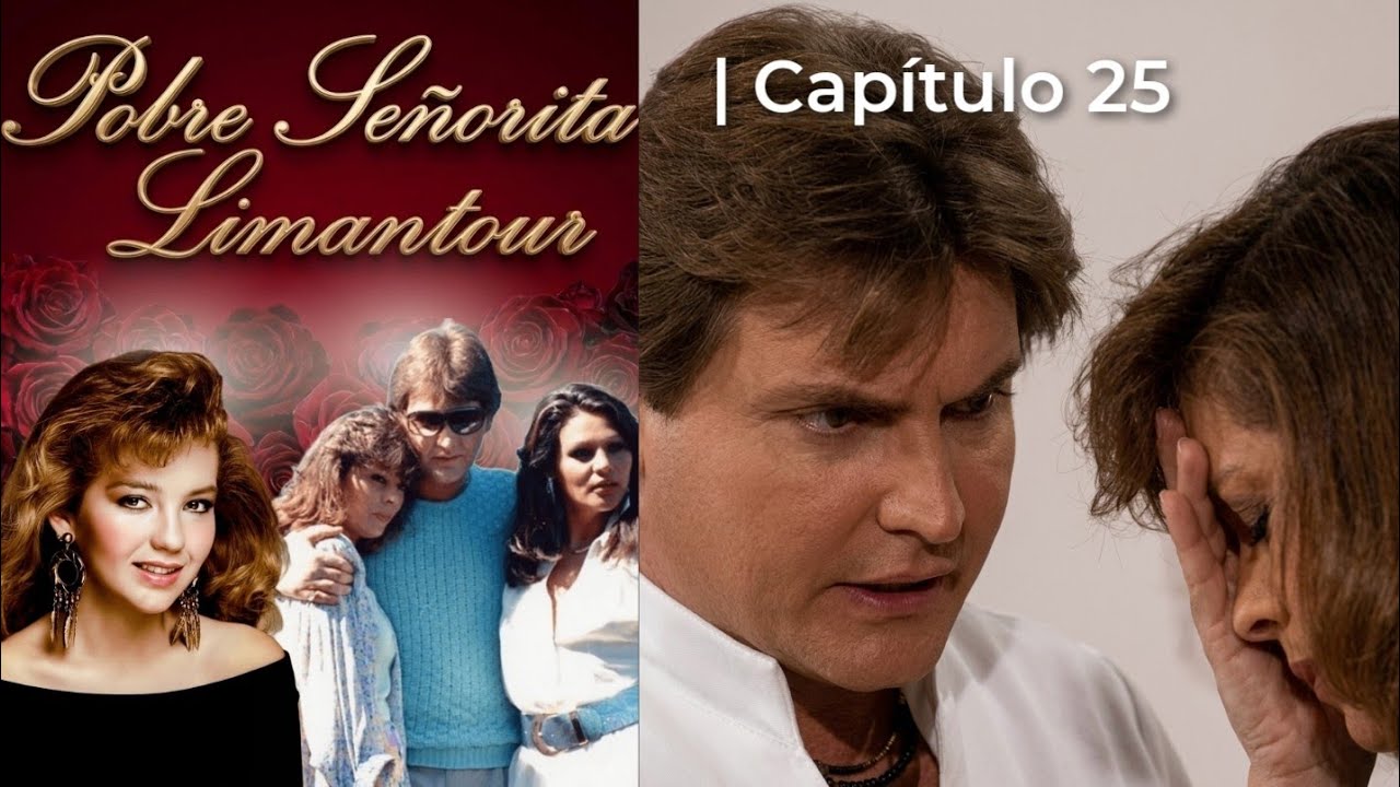 Pobre Señorita Limantour | Capítulo 25 - Parte 2/2