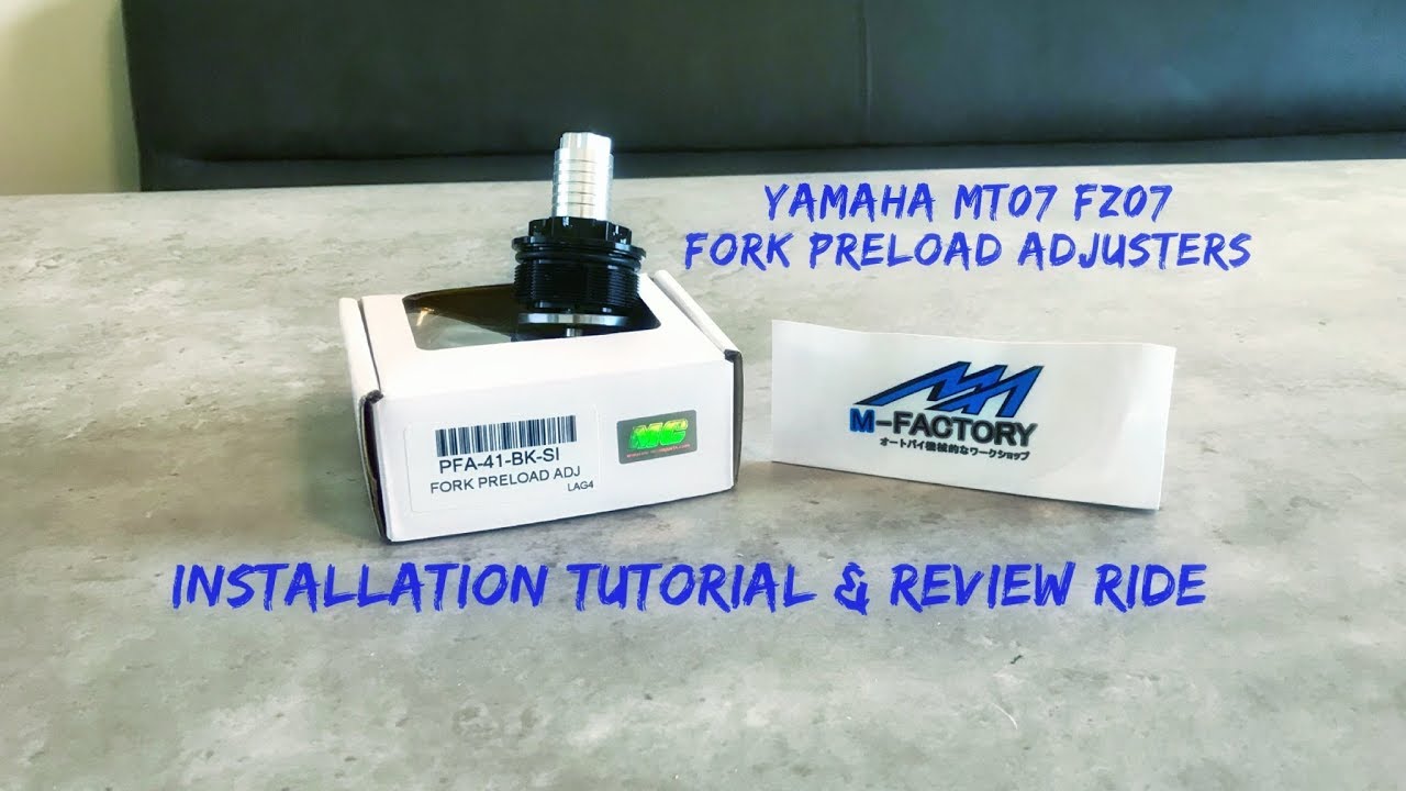 YAMAHA MT07 FZ07 FORK PRELOAD ADJUSTERS (INSTALLATION TUTORIAL REVIEW)