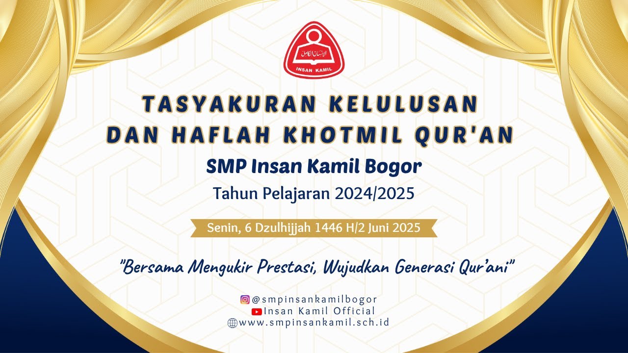 LIVE STREAMING – TASYAKURAN KELULUSAN & WISUDA TAHFIDZ SMP INSAN KAMIL BOGOR