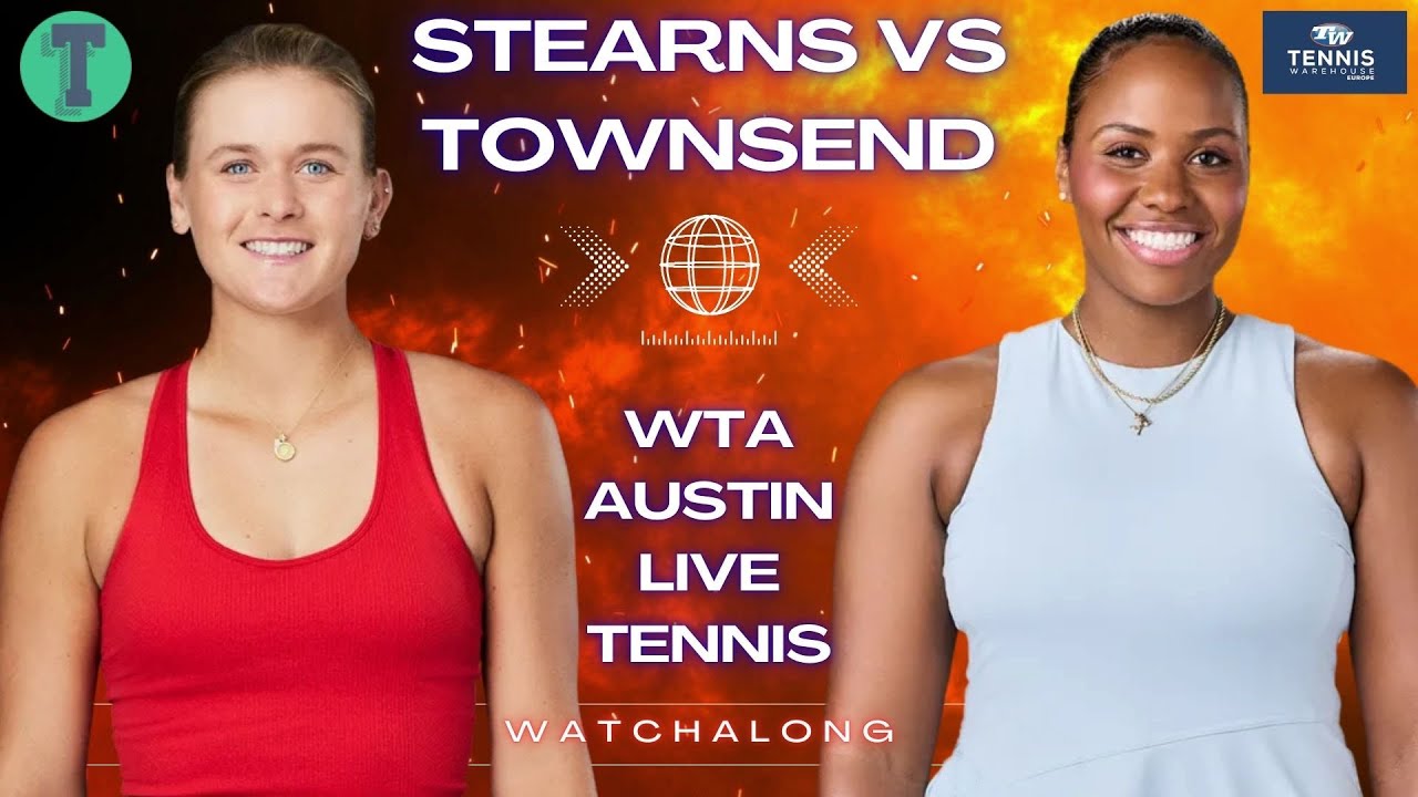 Peyton Stearns vs Taylor Townsend | WTA Austin Final 2026 | LIVE TENNIS WATCHALONG