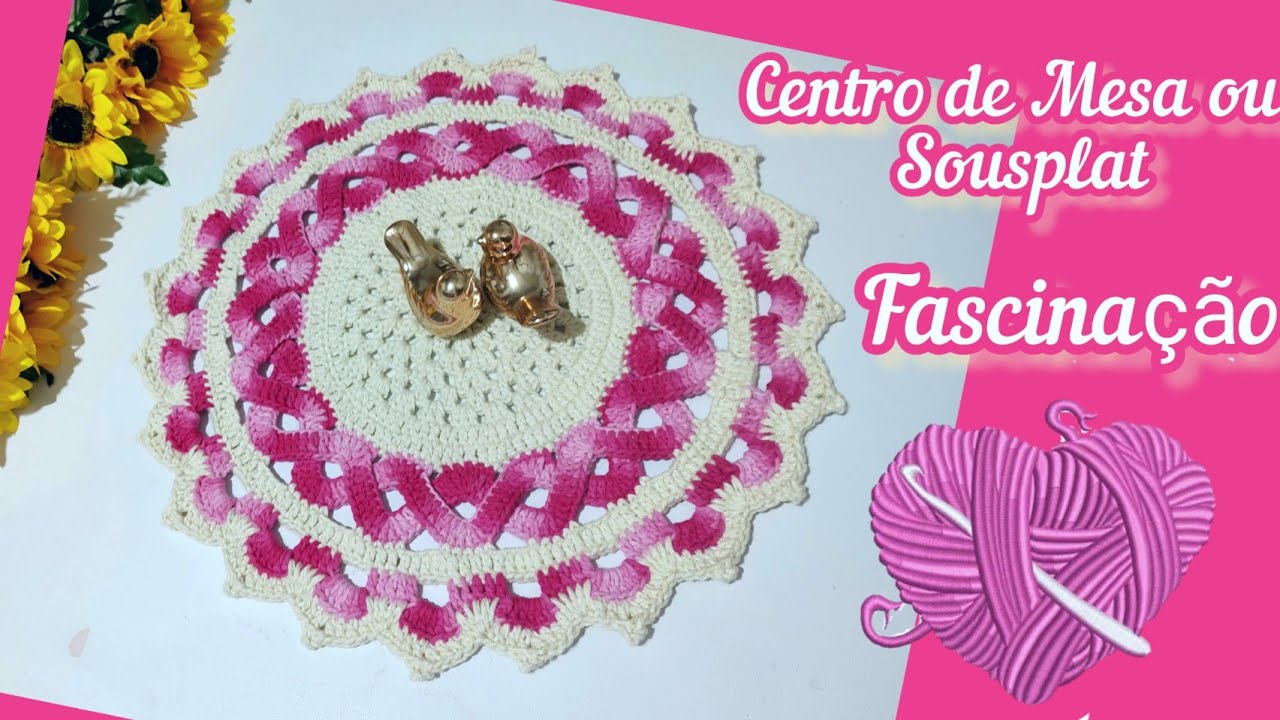 Centro de Mesa  trançado Fascinação  em crochê 🧶