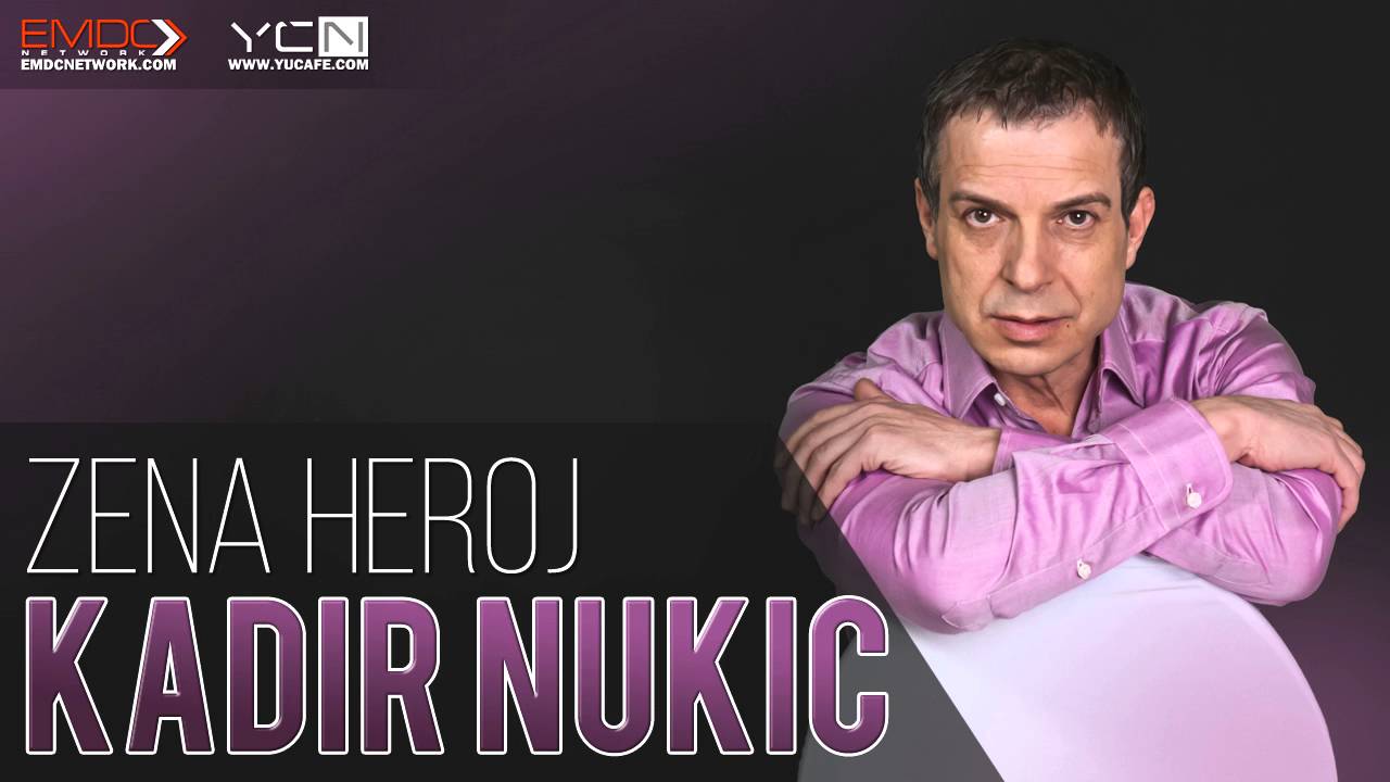 Kadir Nukic - Zena heroj