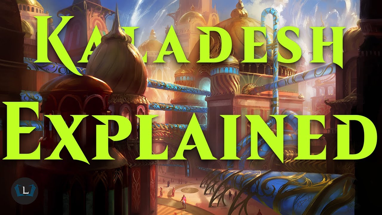 The Plane of Kaladesh Explained | Plane Explained | MTG Lore