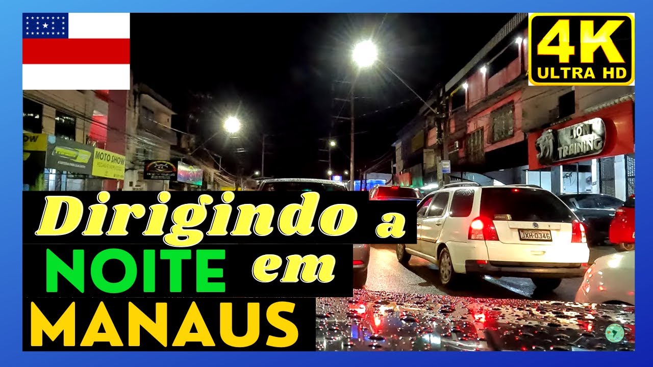 🇧🇷 Dirigindo em MANAUS a noite | GoPro Hero 11 | 4K| BRASIL