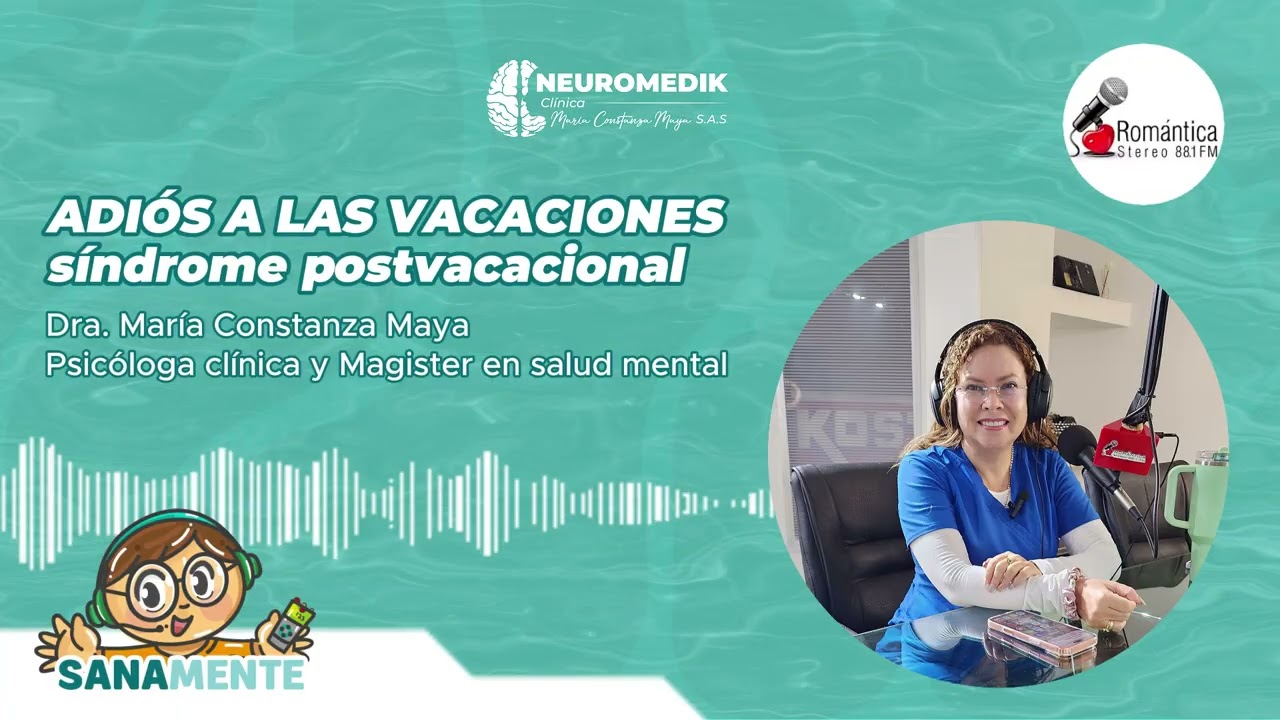 SANAMENTE: ADIÓS A LAS VACACIONES | Síndrome postvacacional