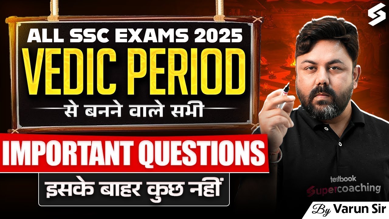 Vedic Period for SSC CGL | Vedic Period for SSC Exams | Vedic Period History by Varun Awasthi