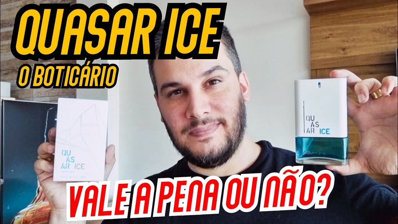 TRAGO VERDADES SOBRE O NOVO QUASAR ICE DO BOTICÁRIO! VALE A PENA OU NÃO? RESENHA COMPLETA
