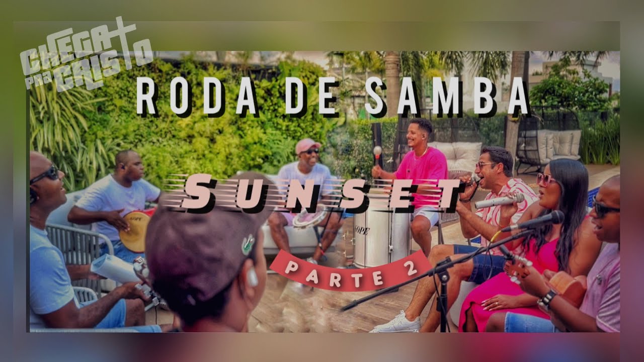 JÓ l SEI É BEM ASSIM l ALGO NOVO l CHEGA MAIS SUNSET 2 #samba #pagode
