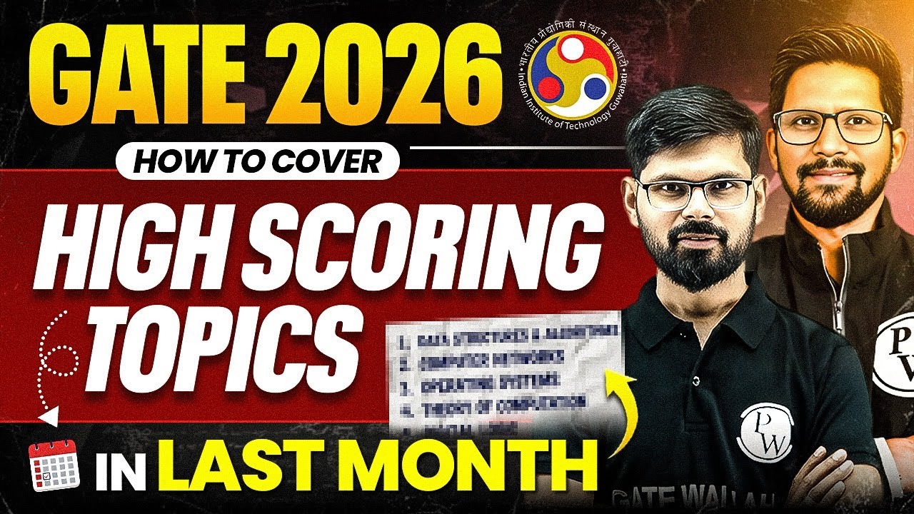 GATE 2026 Preparation | Strategy to Cover High Scoring Topics in Last Month