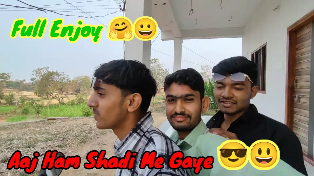 Aaj Dosto Ke Sath Shadi Me Gye || Full Masti Wedding Vlog😎