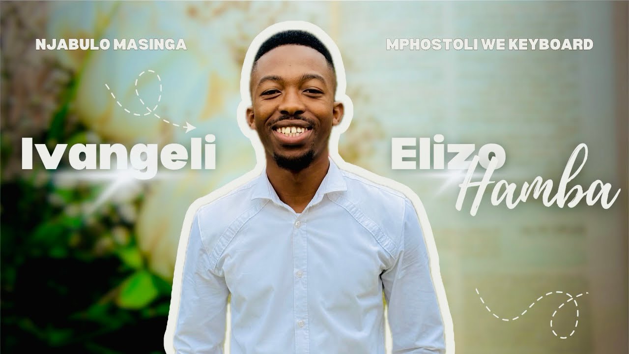Ivangeli Elizohamba - Njabulo Masinga (Feat. Mphostoli We Keyboard)