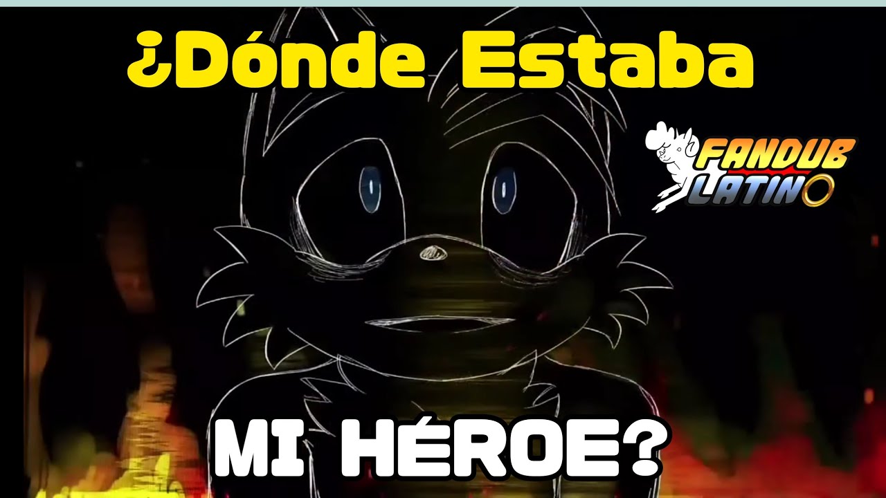 Donde estaba mi Heroe | Where was my Hero [Español Latino]