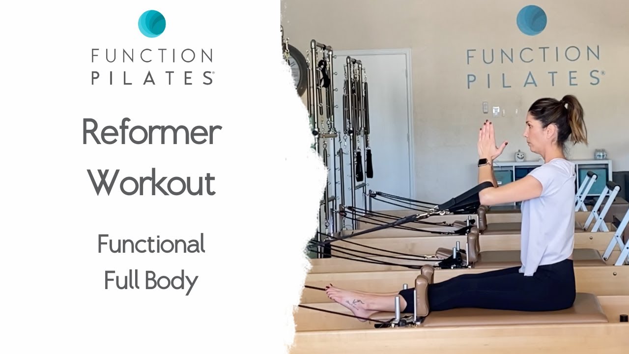 Reformer Workout ~ Functional Full Body