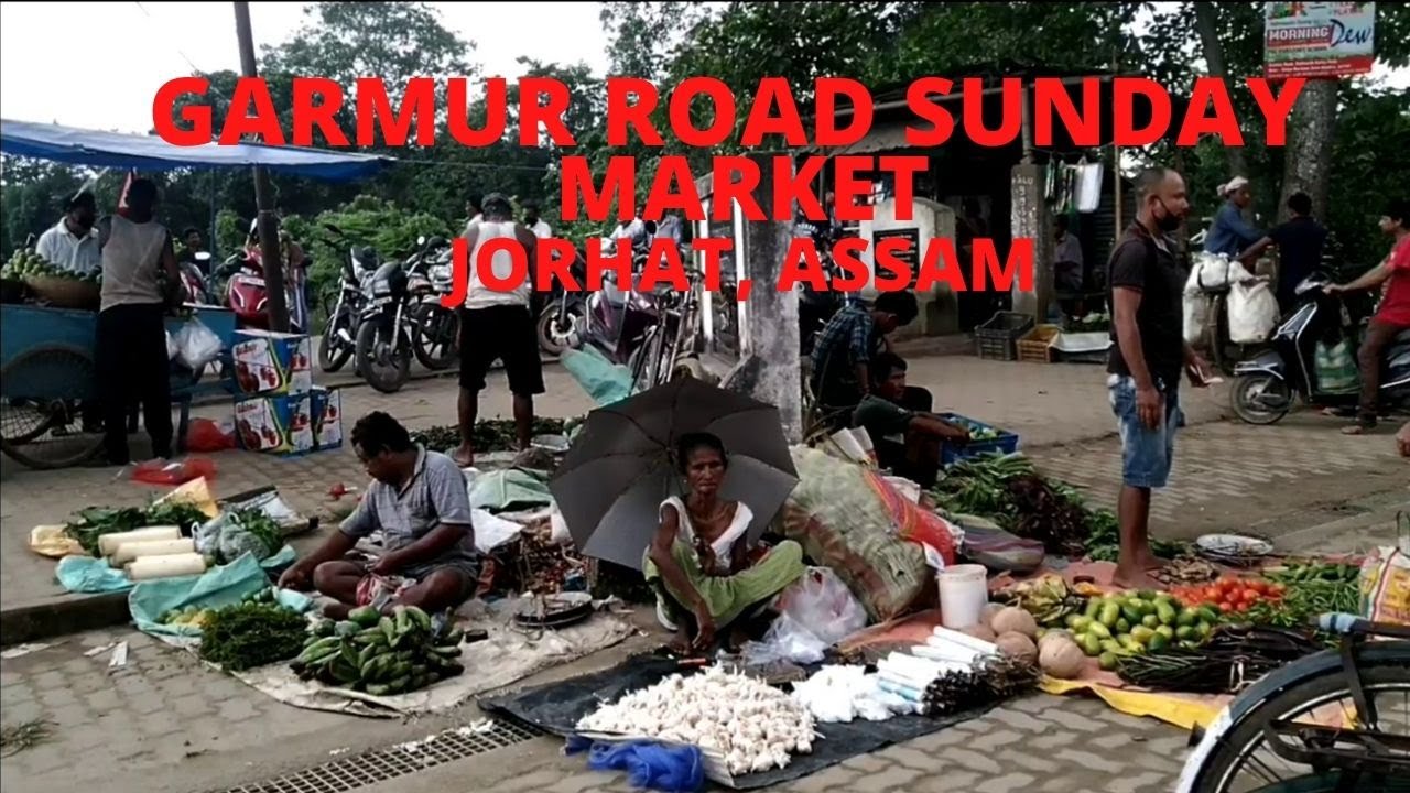 Garmur Road Weekly Sunday Market, Jorhat, Assam, India