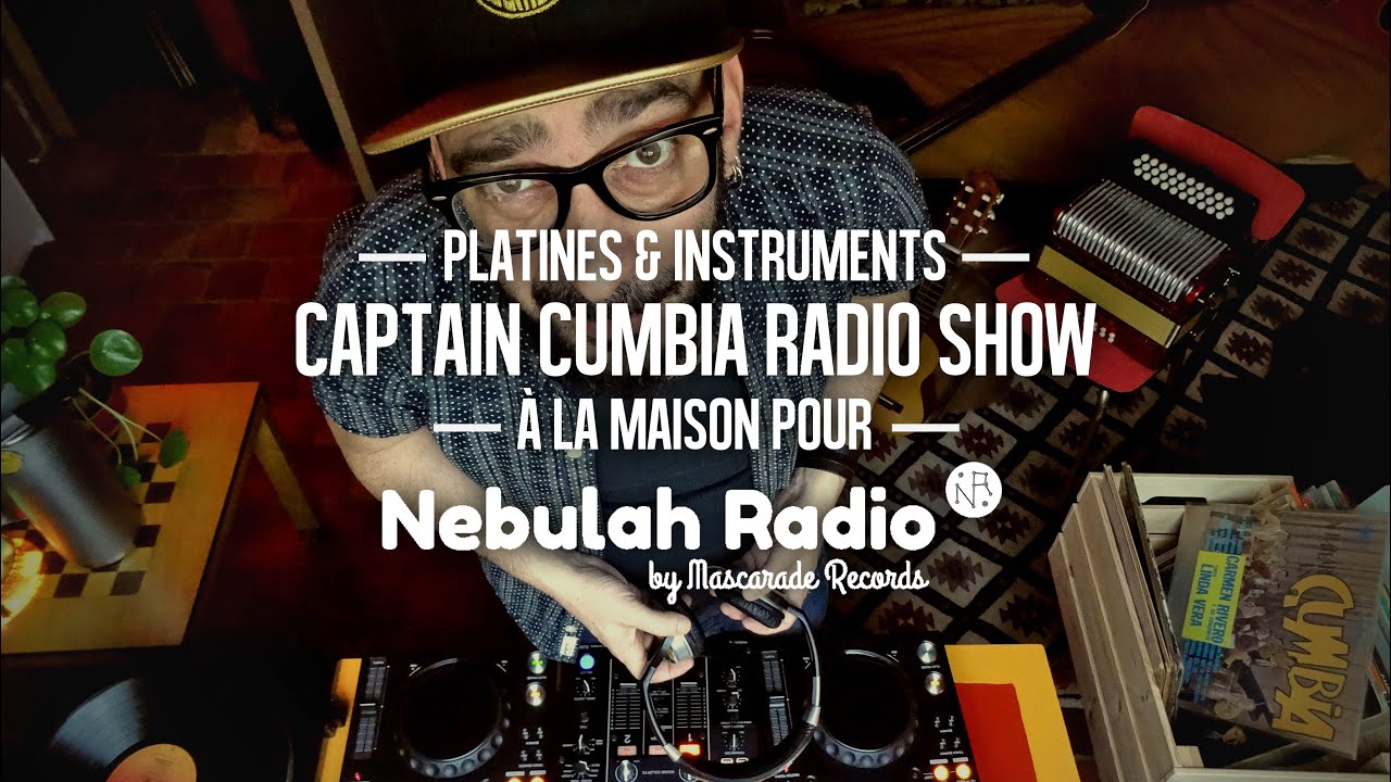 Captain Cumbia Radio Show au Chaud !