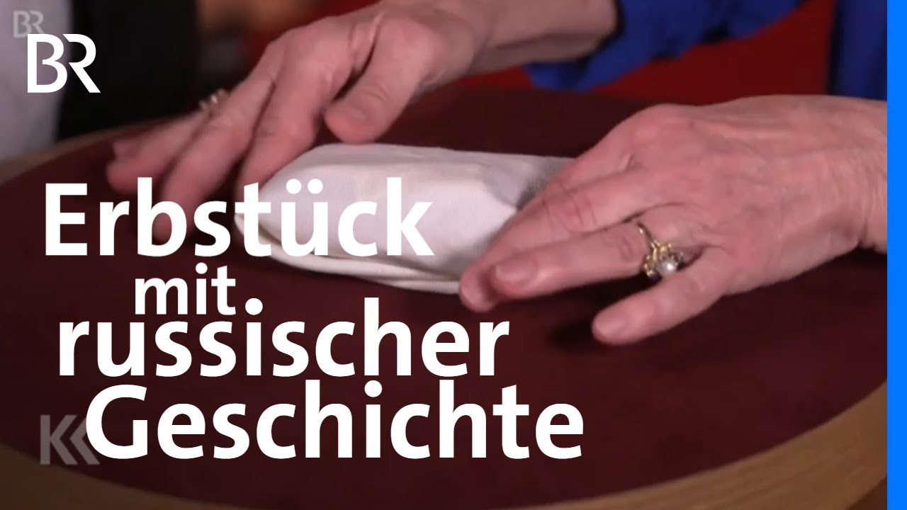 Glanz aus Russland: Ein Erbstück mit überraschender Geschichte | Kunst + Krempel | BR