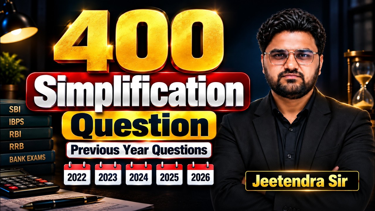 400 Simplification Questions 🔥 | SBI Clerk, IBPS & RRB 2026 | Most Important PYQs | Mr Quant
