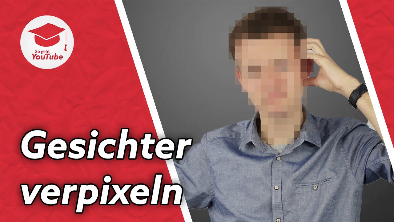 Gesichter in YouTube-Video unkenntlich machen (auch wenn es schon ver&ouml;ffentlicht ist)