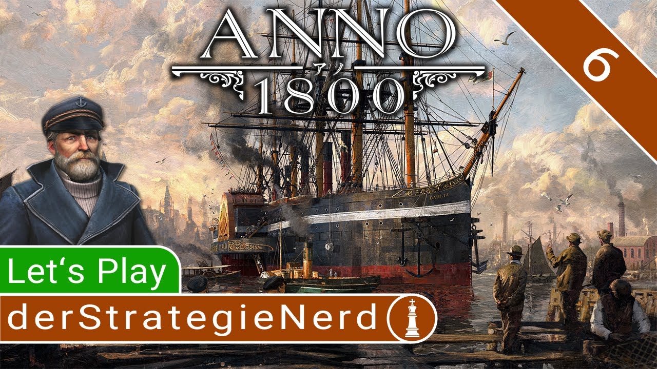 #6: THEATER für die feinen Personen! | Let's Play Anno 1800 | gameplay deutsch