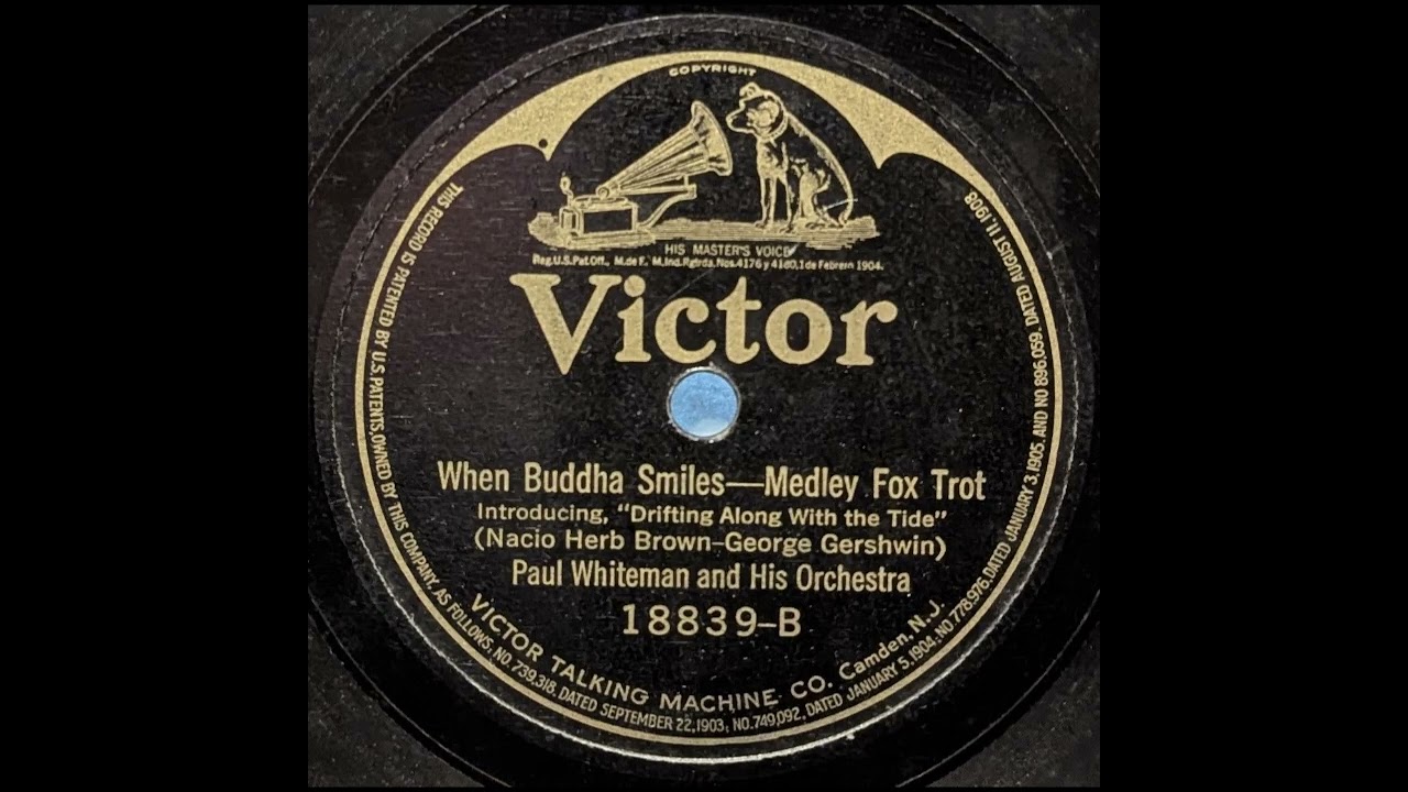 Paul Whiteman and His Orchestra - When Buddha Smiles (1922)
