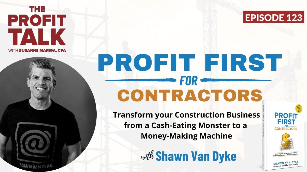 Profit First for Contractors with Shawn Van Dyke