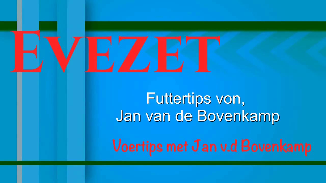 Futtertipps für unbekannte Gewässer von Jan van de Bovenkamp vom Team Evezet