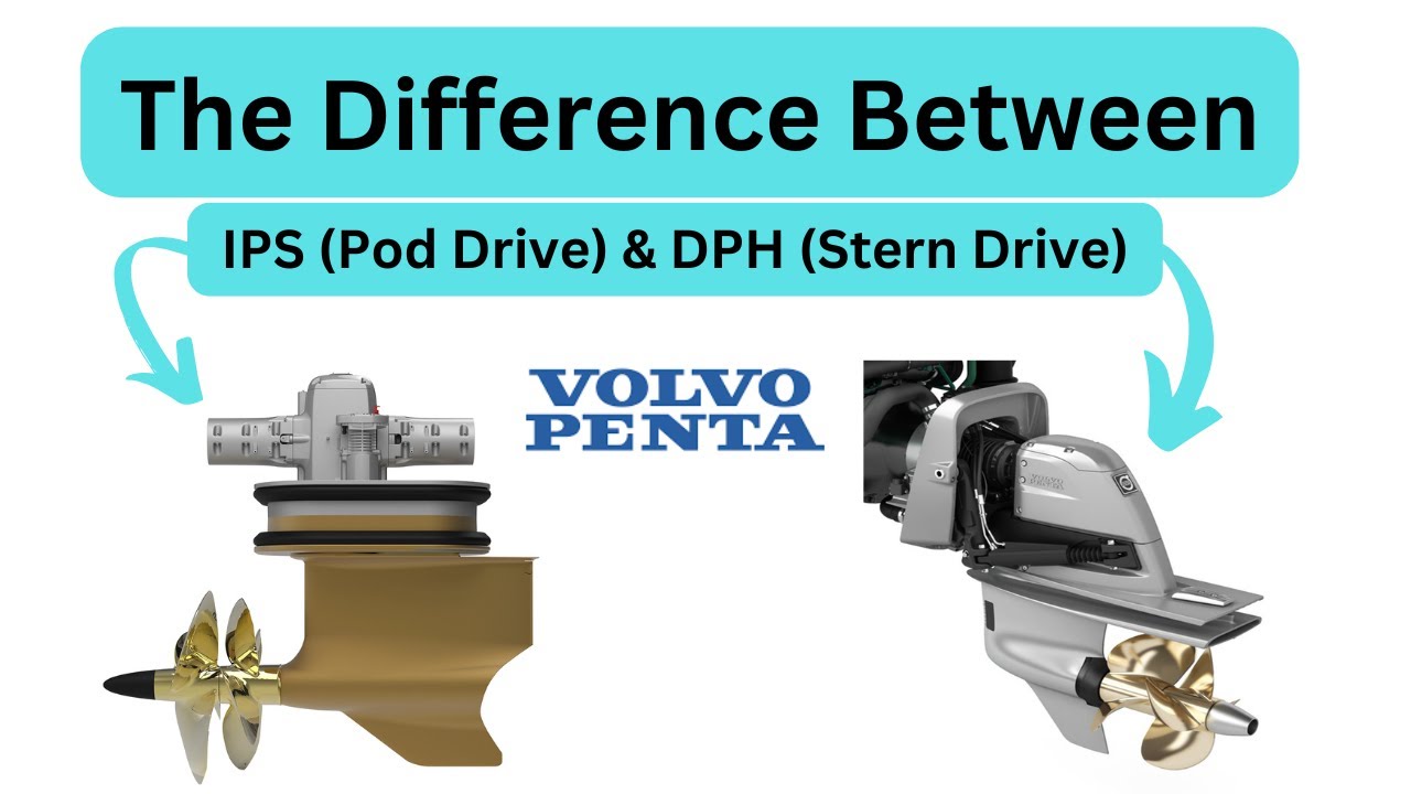 Разъяснение: разница между Volvo Penta IPS (приводы Pod Drive) и DPH (кормовые приводы)