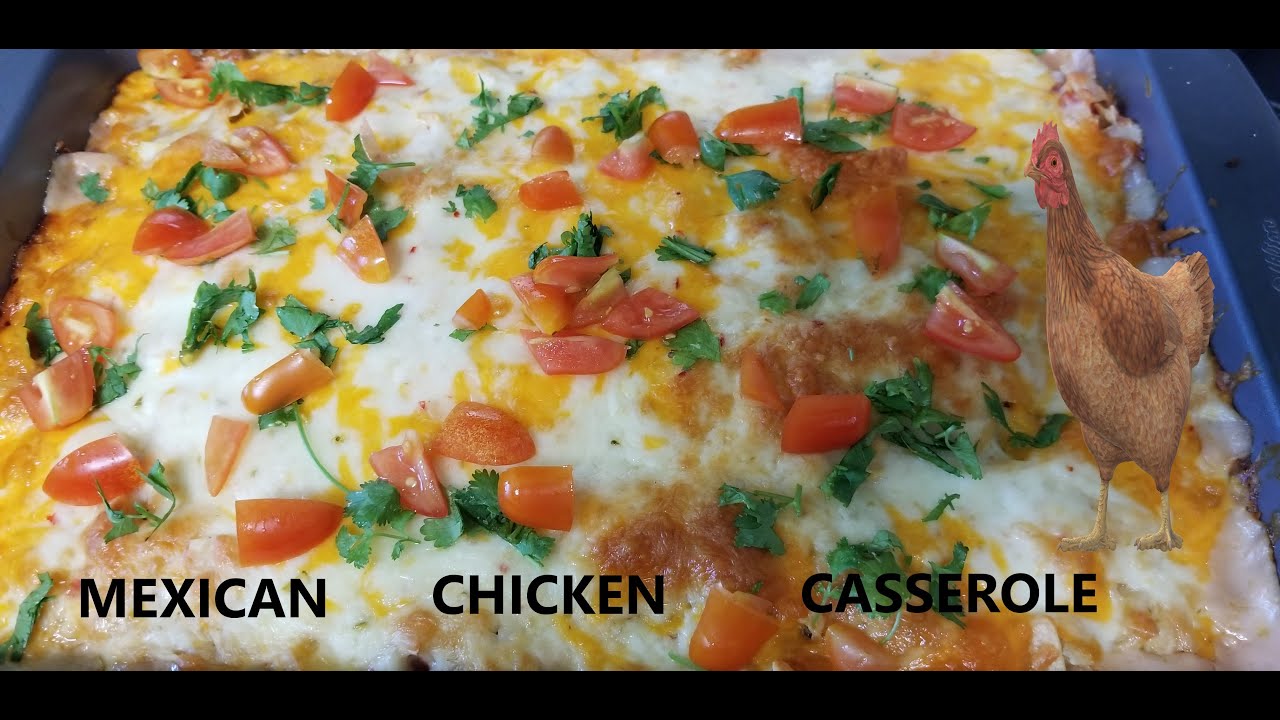 Mexican Chicken Casserole Recipe #mexicancasserole