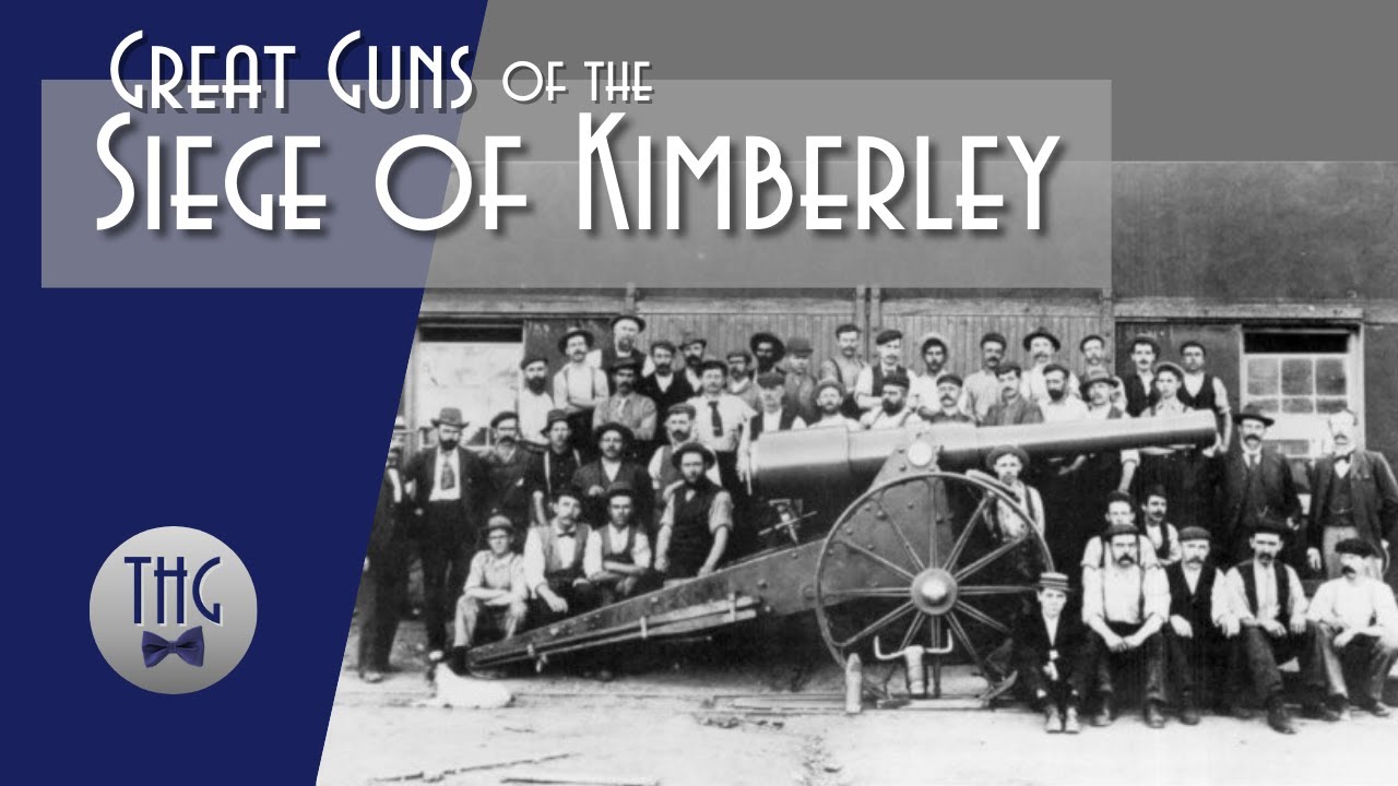The Great Guns of the Siege of Kimberley