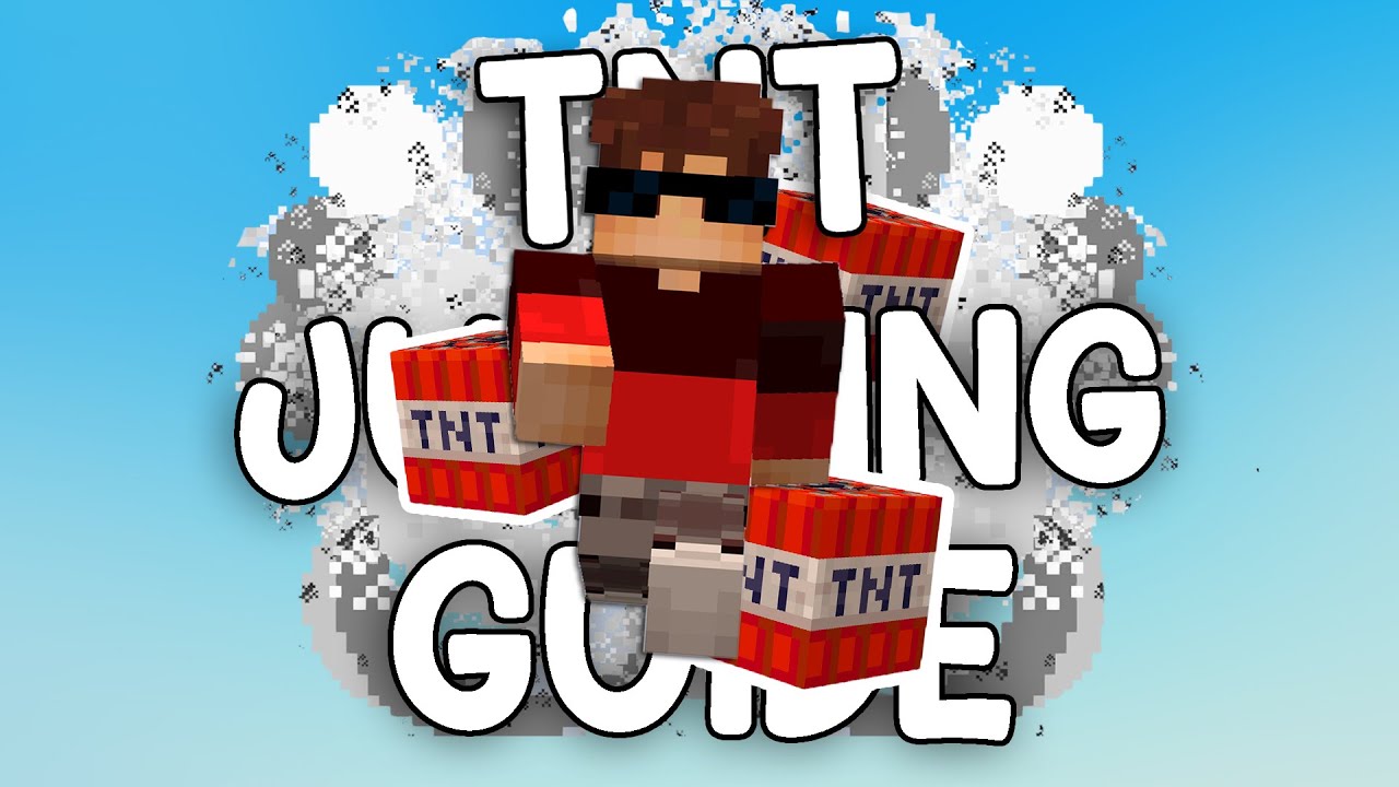 The ULTIMATE TNT Jumping Guide...